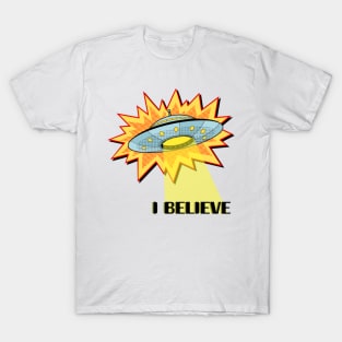 I Believe T-Shirt